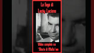 La FUGA del BOSS LUCKY LUCIANO #gangster #storia #america