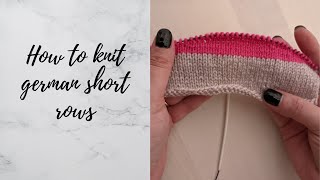 How to knit the German short rows