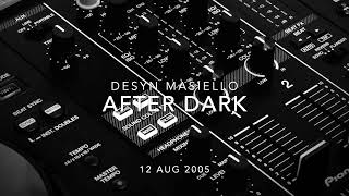 Desyn Masiello - After Dark 12Aug2005