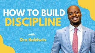 My Formula To Build Sales Discipline & Habits | Dre Baldwin