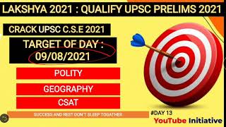 Lakshya 2021 | Day 13| DAILY TARGETS FOR UPSC ASPIRANTS | QUALIFY PRELIMS IN 70 DAYS | UPSC CSE/IAS|