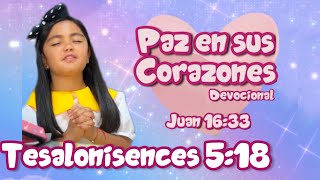 PAZ 🕊️ EN SUS CORAZONES ❤️ DEVOCIONAL 📖 1 DE TESALONICENSES 5:18