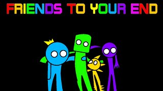 Friends to your end thingy