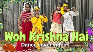 Woh Krishna Hai | Shaan Dance Choreography | Kids Dance | Janmashtami Special