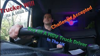 Another Day As A HGV Driver In The UK