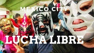 Mexico City Travel Vlog: Attending a Lucha Libre Match