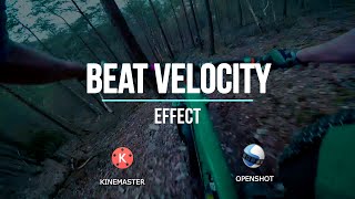 Create Beat Velocity Effect using Openshot /  Beat Velocity Effect using Kinemaster/ Video Editing