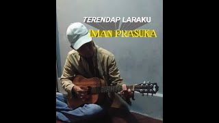 Iman Prasuka Cover#Terendap Laraku_Naff#Nazlah#the produck walireload#