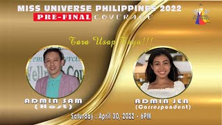 TARA USAP TAYO - Miss Universe Philippines 2022 - Pre-Final Special Coverage