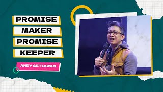 Promise Maker, Promise Keeper - Ps. Andy Setiawan ( CLCC Sunday Life 23 Januari 2022 )