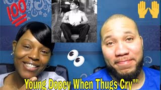 Bre & Ra React's To: Young Dopey-When Thugs Cry|Straight Truth