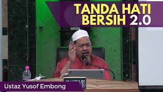 Tanda Hati Bersih 2.0 - Ustaz Yusof Embong [Video Kuliah]