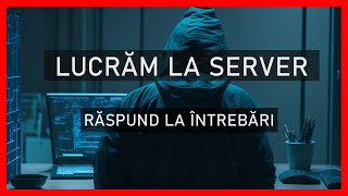 🔴 Live | Lucram la server | Discutam, editam, scriptam.