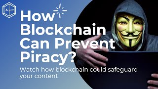 How Blockchain can prevent Piracy - anti piracy iot devices