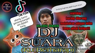 DJ SUARA | HIJAU DAUN INDOBASS 2021 🎶 | MAMA OYEN DISELINGKUHIN | MAK LEMAK LEMAK BIASALAH!!!