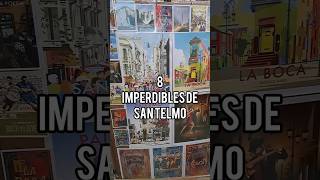 8 Imperdibles!! de #SanTelmo - #BuenosAires #turismoenargentina