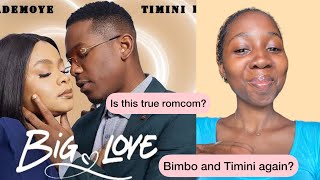 BIG LOVE Movie Review ft. Bimbo Ademoye, Timini Egbuson, Shaffy Bello.