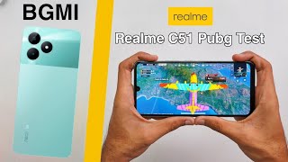 Realme C51 Pubg Test | Realme C51 Bgmi Test