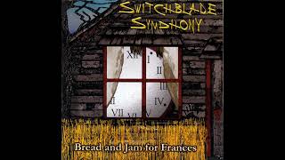 Switchblade Symphony - Bread And Jam For Frances (Full Album) [-' Witch Rock '-]