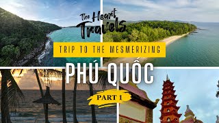 Phu Quoc Vlog | Part 1: Sunset Town | The Heart Travels | Travel Vlogs