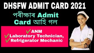 DHSFW ASSAM ADMIT CARD 2021