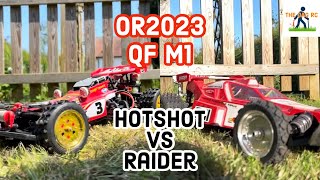 Tamiya Hotshot vs Kyosho Raider OR2023 Quarter Finals Match 1