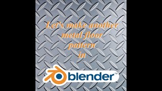 Let's make another metal floor pattern in Blender!