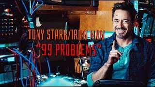 Iron Man/Tony Stark ∙ 99 problems ∙