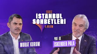 Eşsiz İstanbul Sohbetleri 3. Bölüm - Prof. Dr. İskender Pala