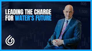 Leading the Charge for Water's Future - Weekly CEO Briefing