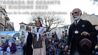 Trobada de gegants de Riudoms 2023 i 40 anys de la colla