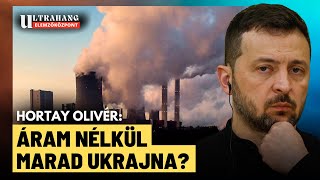 Ukrajna: küszöbön a katasztrófa, soha nem látott energetikai válság jön? - Hortay Olivér