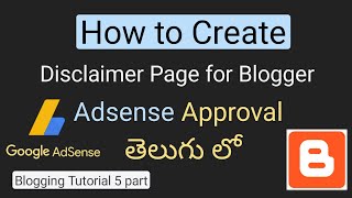 How to Create Disclaimer Page for Blogger in Telugu 2022 | #Blogger |  | Get Adsense Approval Fastly