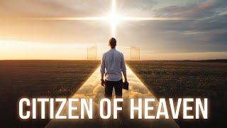 Citizen of Heaven | Christian Country song