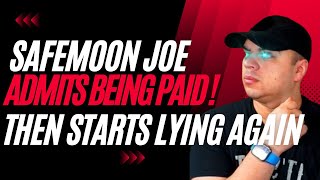 Safemoon Joe Comes Clean!! Paid to shill Og Safemoon