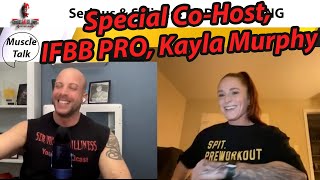 XXX Edition of MUSCLE TALK Kayla Murphy IFBB PRO  "Look" 4 Female Bodybuilders, Sam Sulek CBum Gen Z