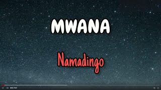 Mwana_Namadingo