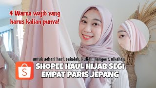 SHOPEE HAUL HIJAB SEGI EMPAT PARIS PREMIUM JEPANG