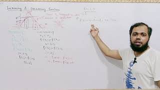 Increasing and Decreasing function. Ex 2.9 Q.1 by Shahzad Ahmed. #2ndyearmath #differentiations