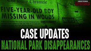 National Park Disappearances - Case Updates #2