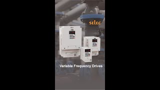 Optimize your industrial operations with Selec VFD | General Purpose Variable Frequency Drives