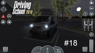 Driving School 2016/ Gameplay/ Episode #18 (The Ultimate van Driver)