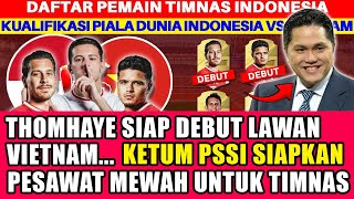 BERITA TERBARU ! Erick thohir siapkan pesawat mewah untuk timnas indonesia ~ thomhaye siap debut