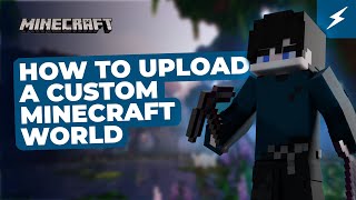 How to upload a custom world to your Minecraft: Java Edition server