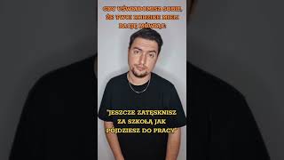 JESZCZE ZATĘSKNISZ ZA SZKOŁĄ, JAK PÓJDZIESZ DO PRACY #shorts