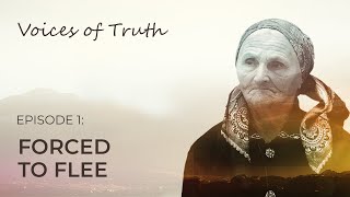 VOICES OF TRUTH: Emma - A Grandmother's Wish - Episode 1 | Forced to Flee