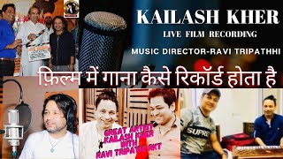 Kailash Kher | Ravi Tripathi | Bollywood recording