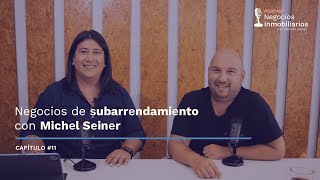 Cómo hacer negocios de subarrendamiento en el sector gastronómico y hospitalario con Michel Seiner