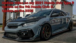 Update Video on my 2021 Honda Civic Type R | Justin’s 350z & Regans Honda Civic Si