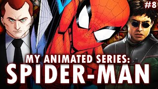 Writing My Own Spider-Man Animated Series | EPISODE 8 | Fan Fiction